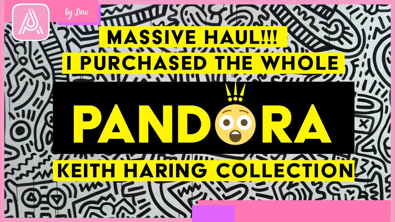 PANDORA x KEITH HARING REVIEW 😍 Massive Haul !!! I purchased the whole Keith Haring Collection 😱😱