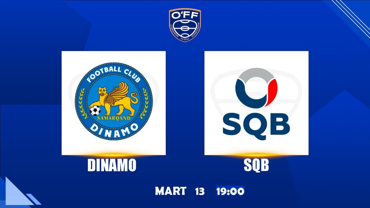 FUTZAL OʼZBEKISTON CHEMPIONАTI.  9-TUR.  DINAMO - SQB | 19:00 | 13.03.2026 | #LIVE, #futzal