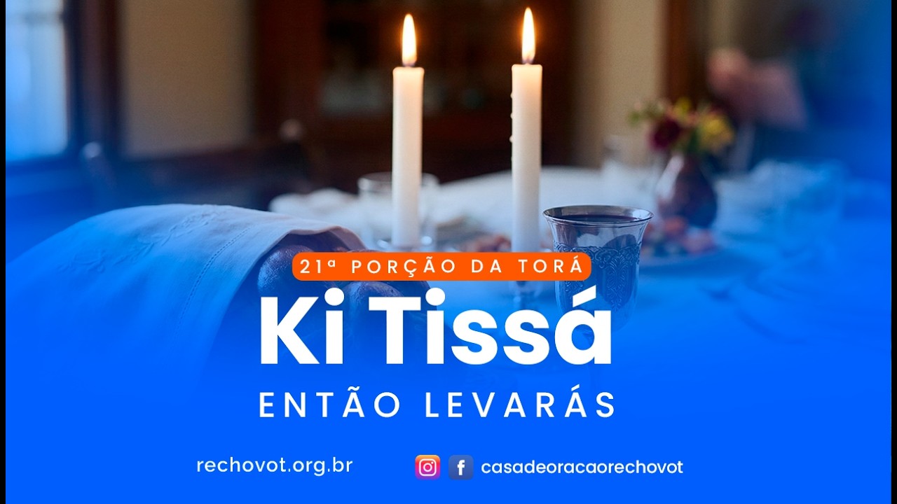 07.03.2026 - Shacharit de Shabat - 21ª Parashá Ki Tissá ou 