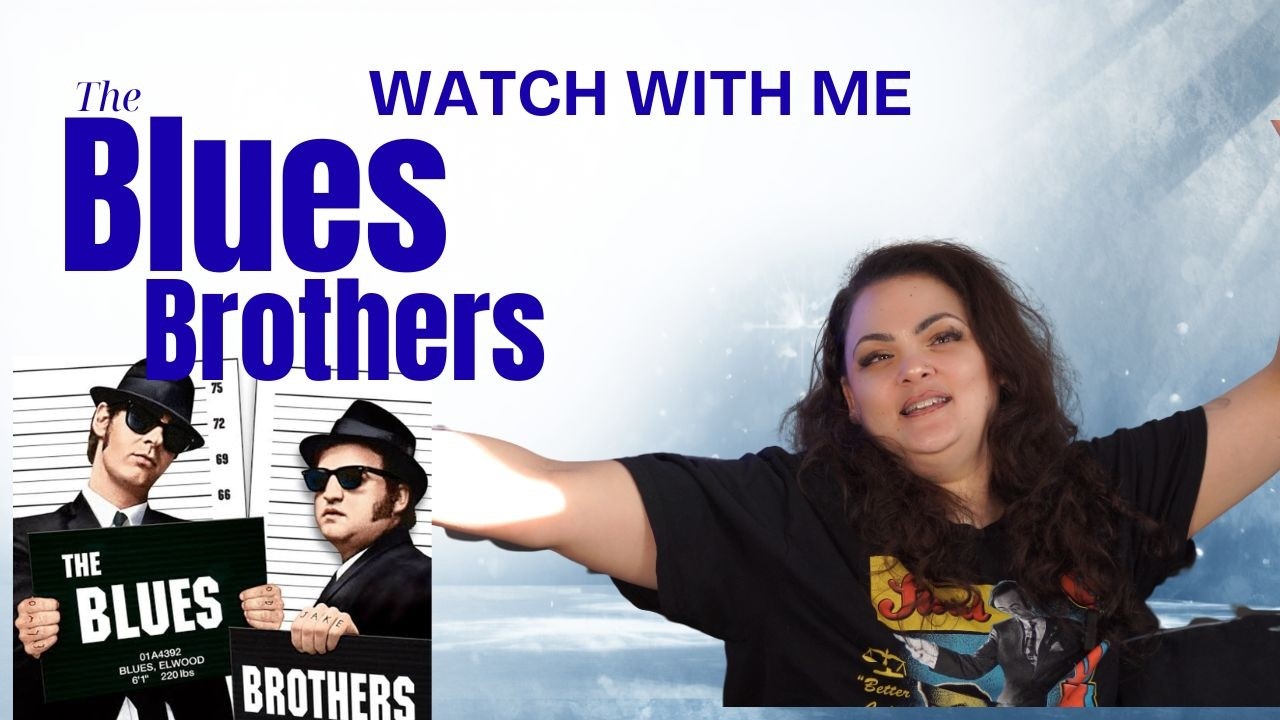 First Time Watching Blues Brothers in Years