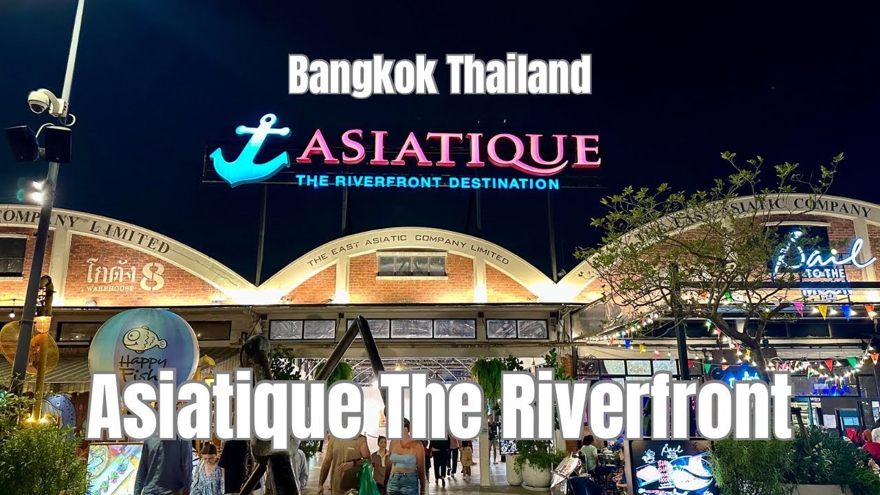 Walking Tour: ASIATIQUE THE RIVERFRONT, Bangkok Thailand ll by: Stanlig Films