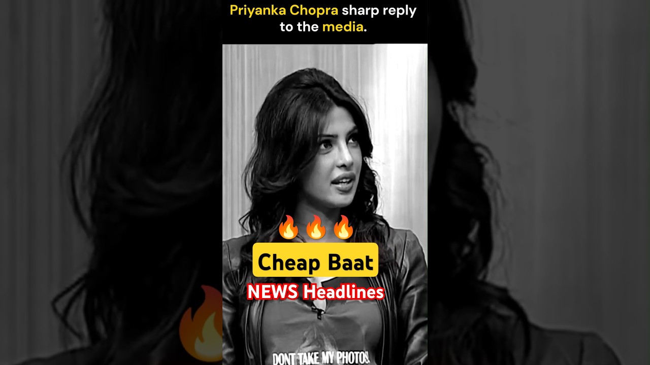Priyanka Chopra&rsquo;s fiery comeback to the media🔥| #shortsfeed #motivation  #bollywood #shorts
