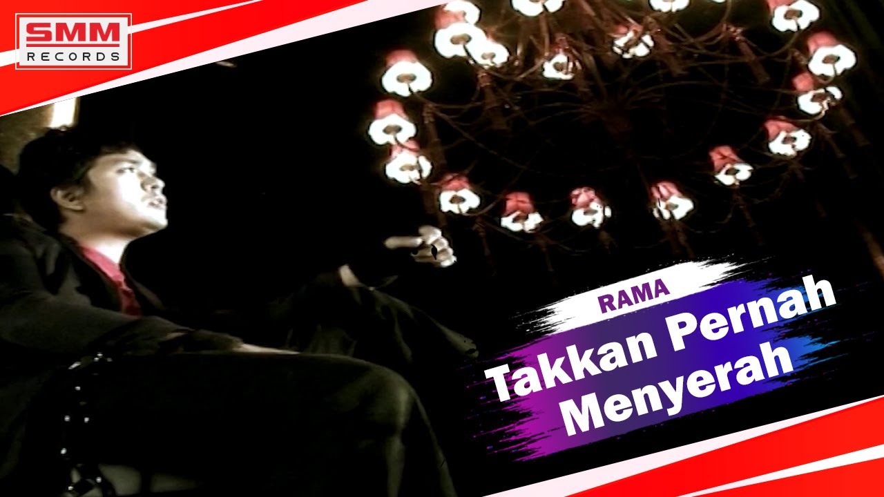 Rama - Takkan Pernah Menyerah (OFFICIAL VIDEO)