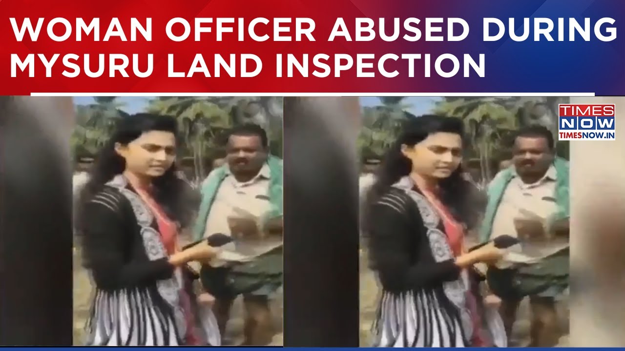 Mysuru Woman Village Administrative Officer Abused And Threatened During Hospital Land Inspection
