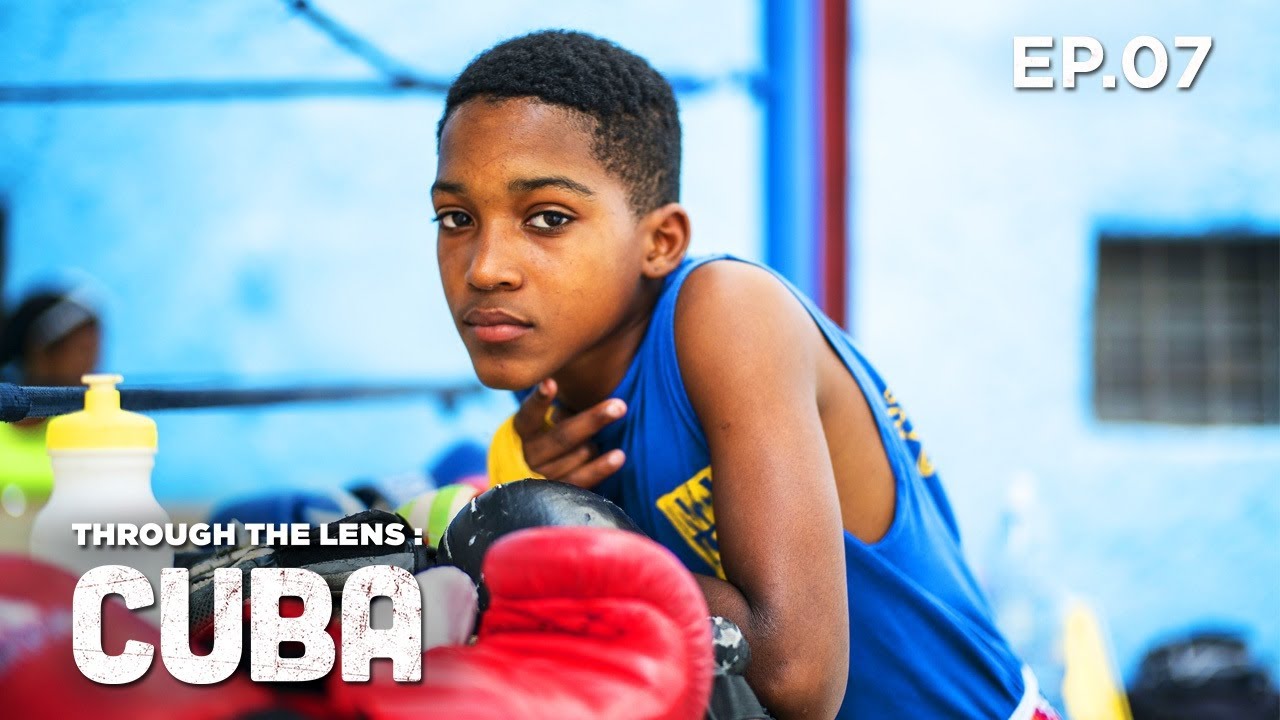 Through The Lens: CUBA - Episode Seven