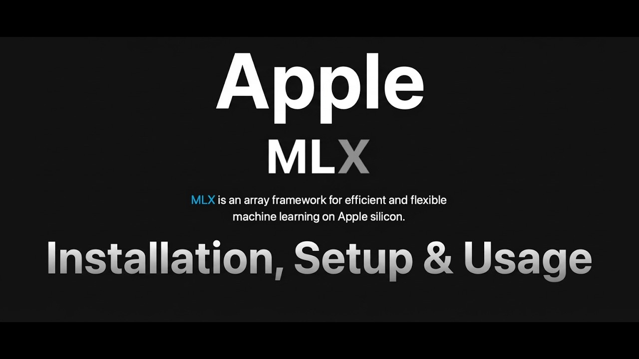 Apple MLX framework - Installation, Setup and usage on mac computer.