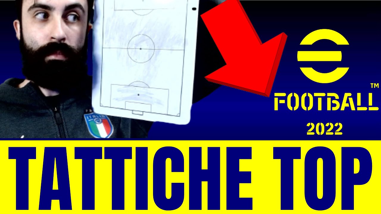 EFOOTBALL 2022 - VI MOSTRO LE MIE TATTICHE