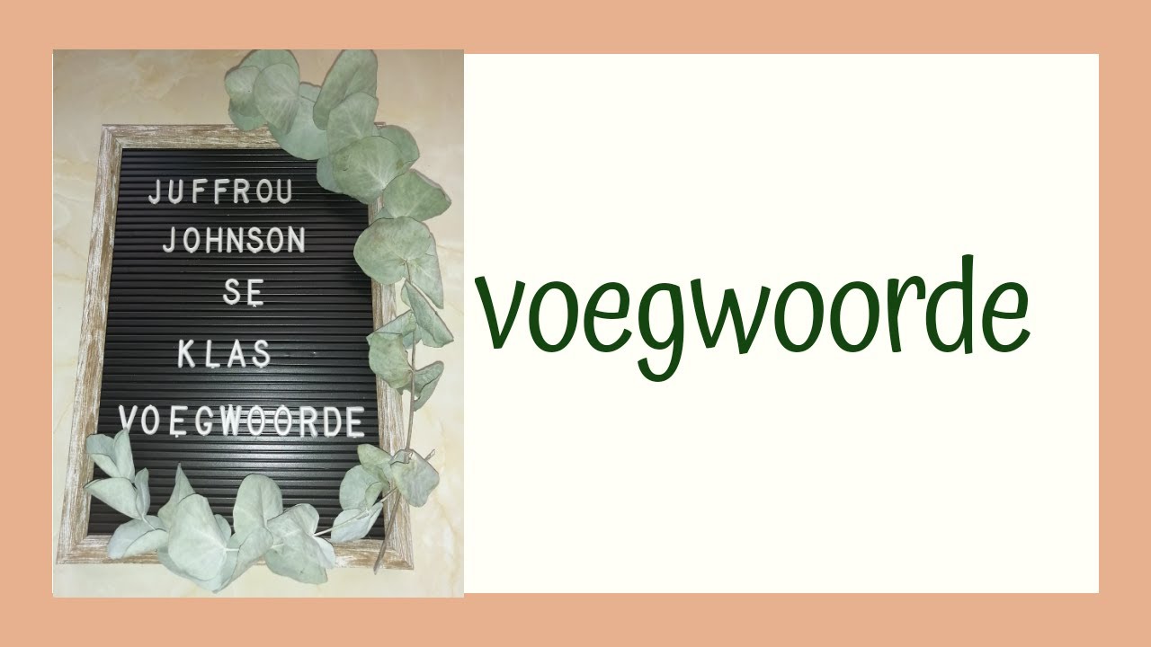 VOEGWOORDE: GROEP 1,2,3   |    CONJUNCTIONS