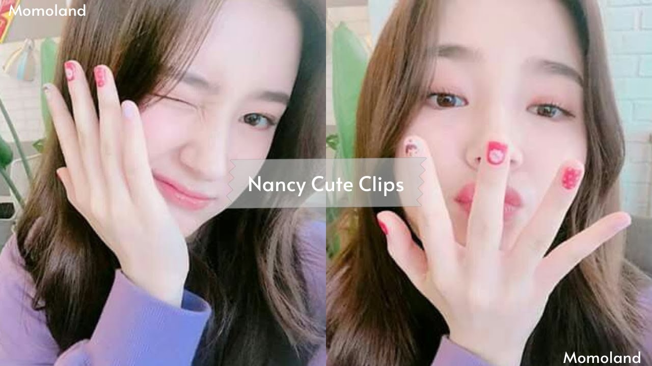 Nancy Momoland Cute Editing Clips