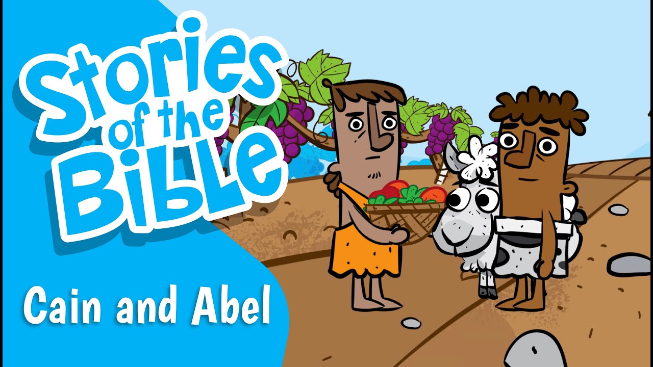 Cain and Abel | Stories of the Bible