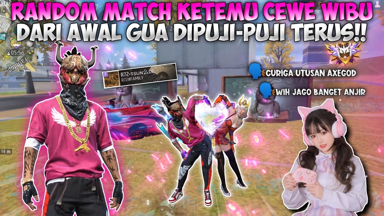 RANDOM MATCH KETEMU CEWEK WIBU?! GUA DIPUJI-PUJI TERUS SAMA DIA!!