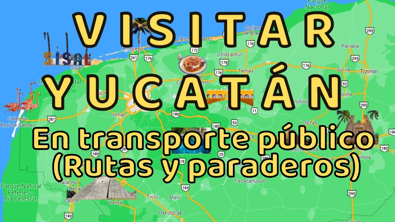 ✅ ║ Visitar Yucatán en transporte público 🔴║ Rutas terminales y paraderos