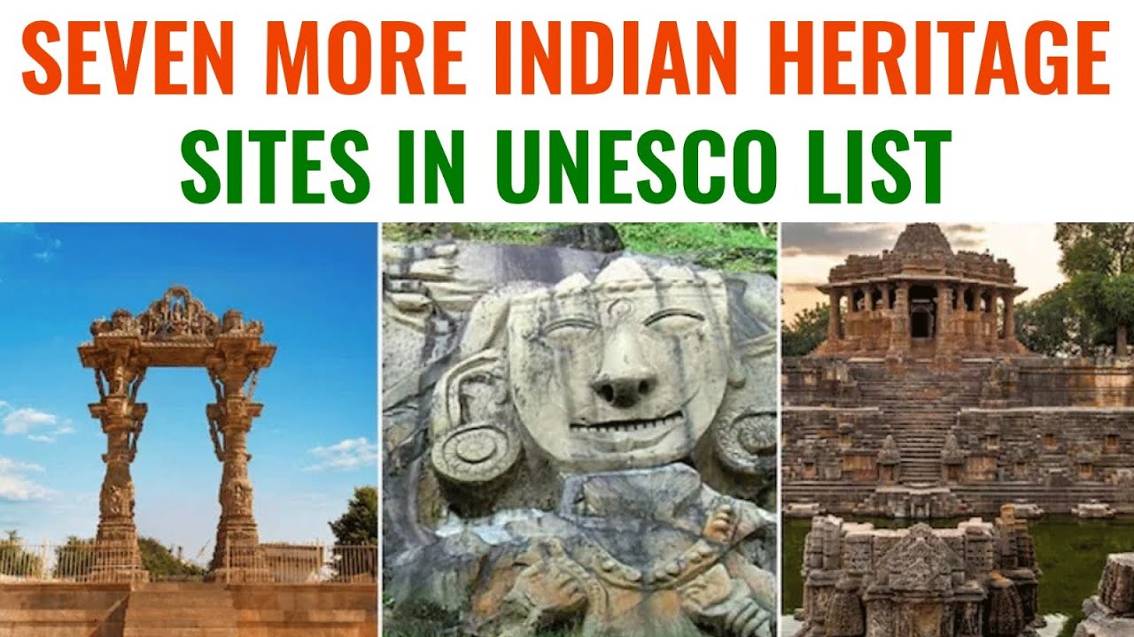 Seven More Indian Heritage Sites In Unesco List #unesco #heritage #india