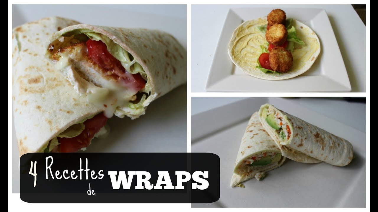 RECETTE : 4 Wraps diff&eacute;rents