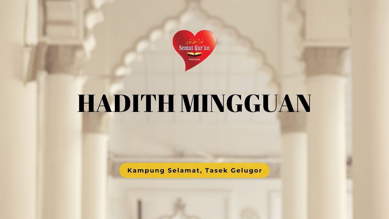 HADITH MINGGUAN: MAHABBAH