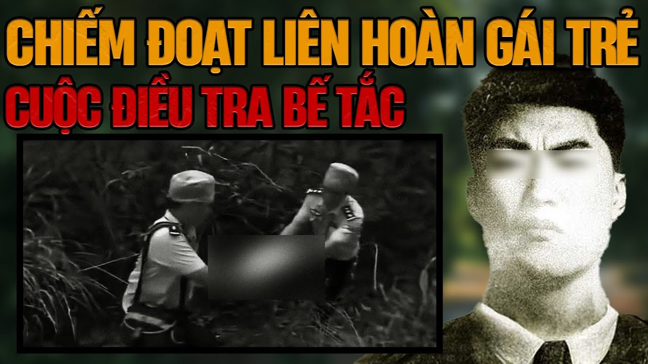 Kỳ Án Trung Quốc: Sát Nhân Mũ Trùm Chiếm Đoạt Hàng Loạt Cô Gái Trẻ