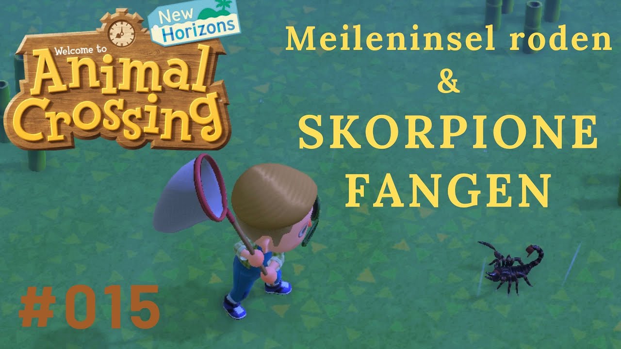 LETS PLAY ANIMAL CROSSING New Horizons - Meileninsel roden & SKORPIONE FANGEN - Nintendudes