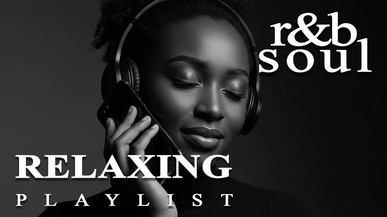 【R&B Soul】Chill Vibes Playlist – Heart-Led Songs for Focus & Release