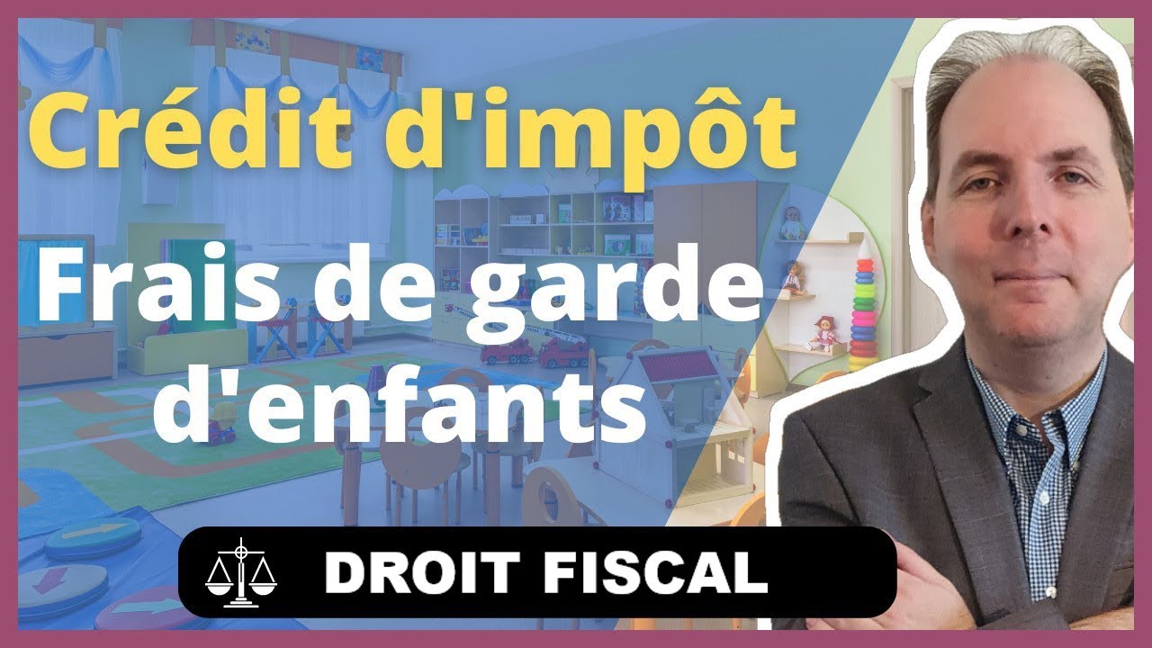 Frais de Garde d'Enfants : Modalités du crédit d'impôt