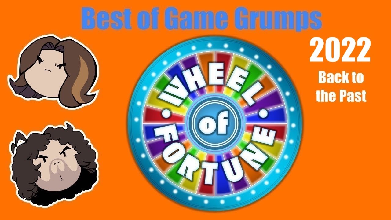 Best of Game Grumps: Wheel of Fortune (2022)