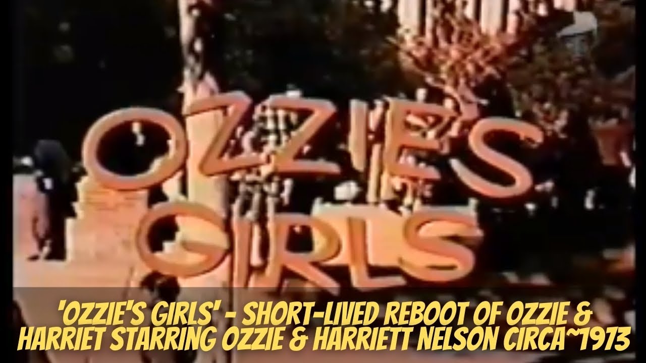 'Ozzie's Girls' - Short-lived Reboot of Ozzie & Harriet starring Ozzie & Harriett Nelson Circa~1973