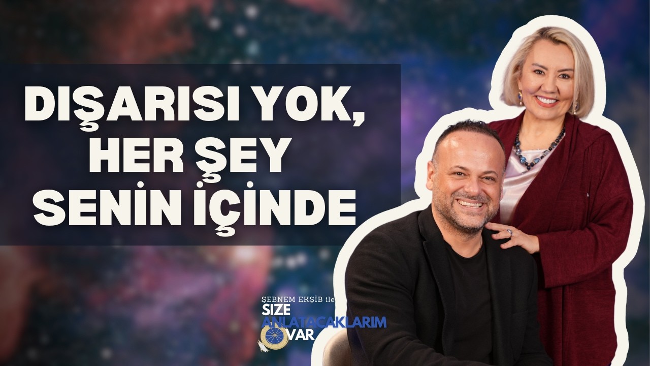 Dışarısı Yok, Her Şey Senin İçinde!