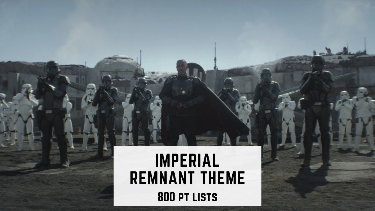 Star Wars: Legion: Imperial Remnant Theme Lists