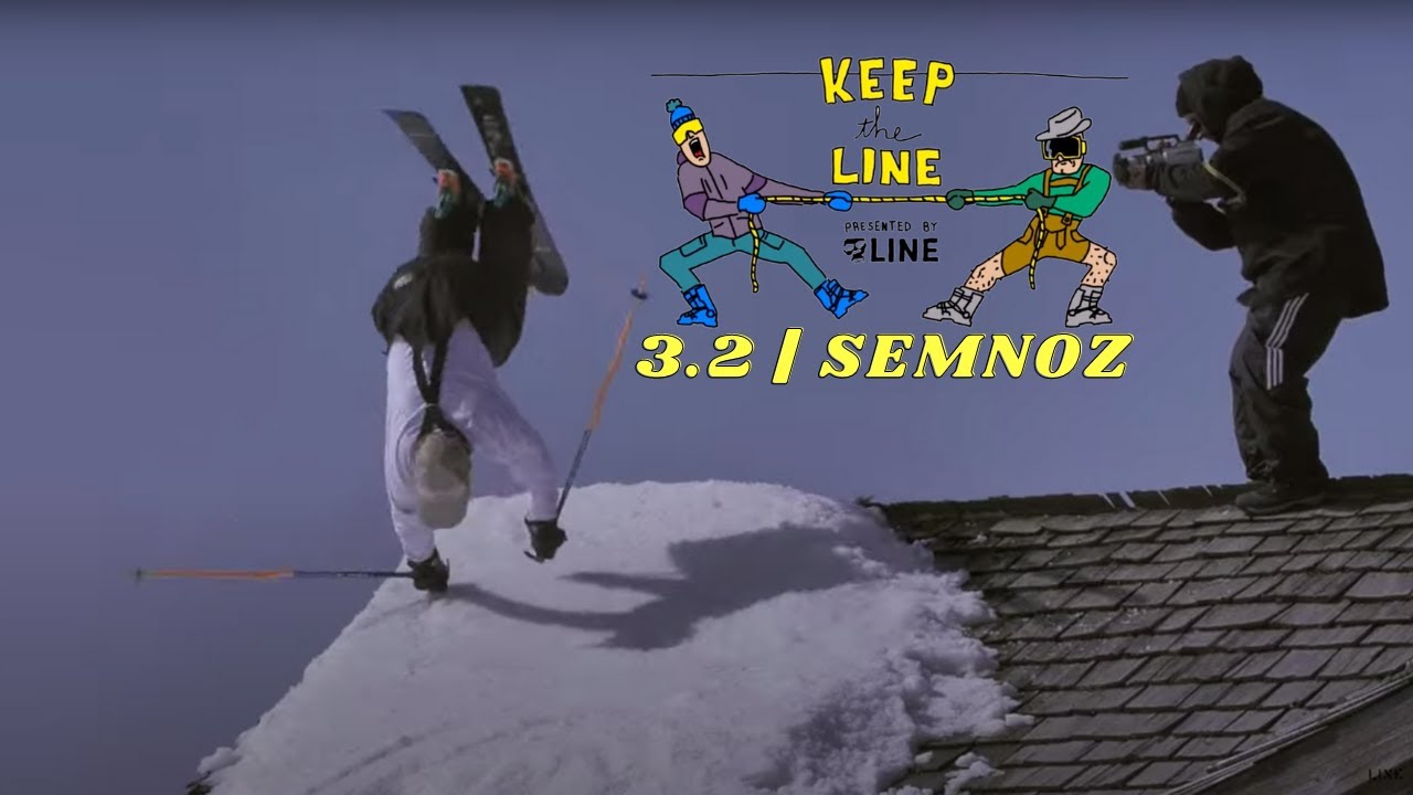 KEEP THE LINE 3.2 | SEMNOZ