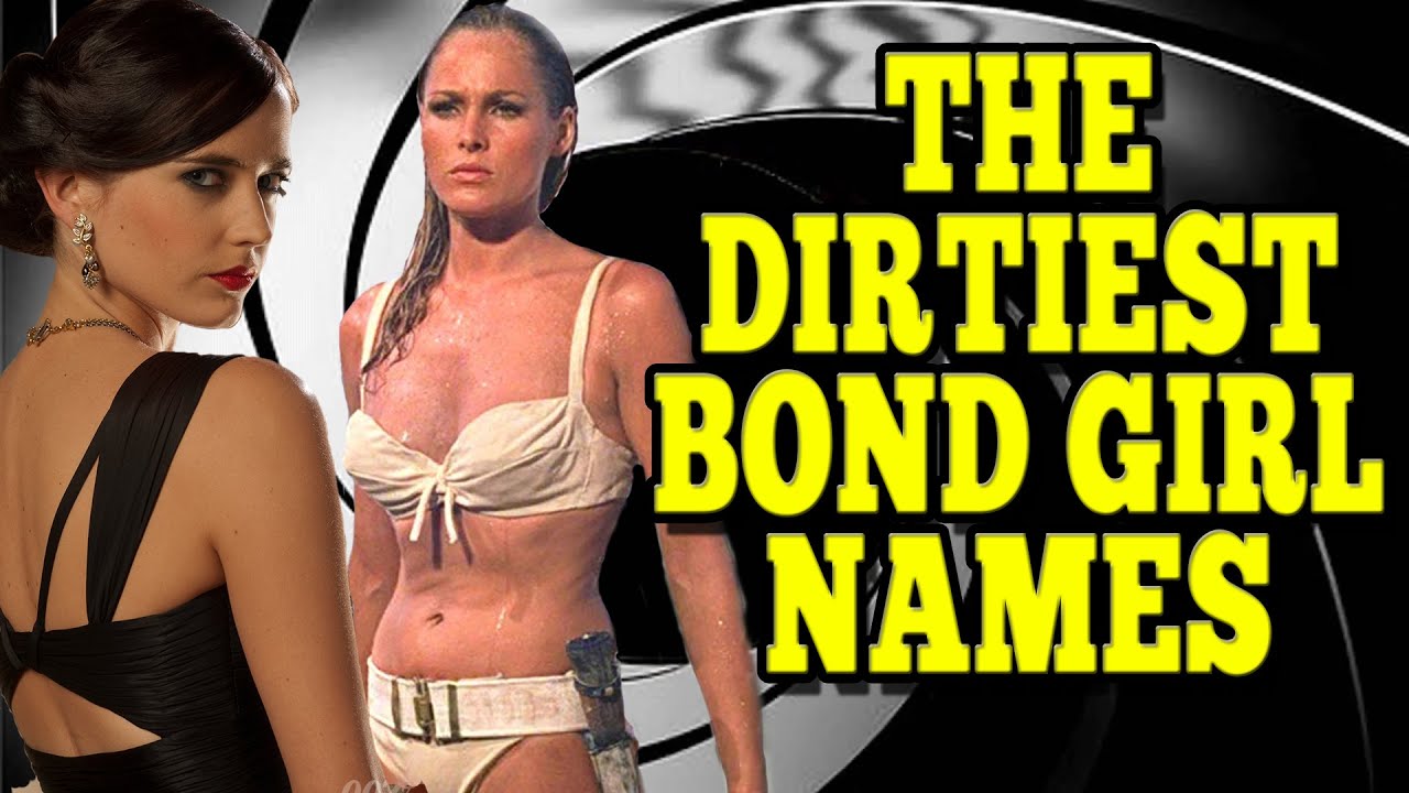 Top Ten Dirtiest Bond Girl Names