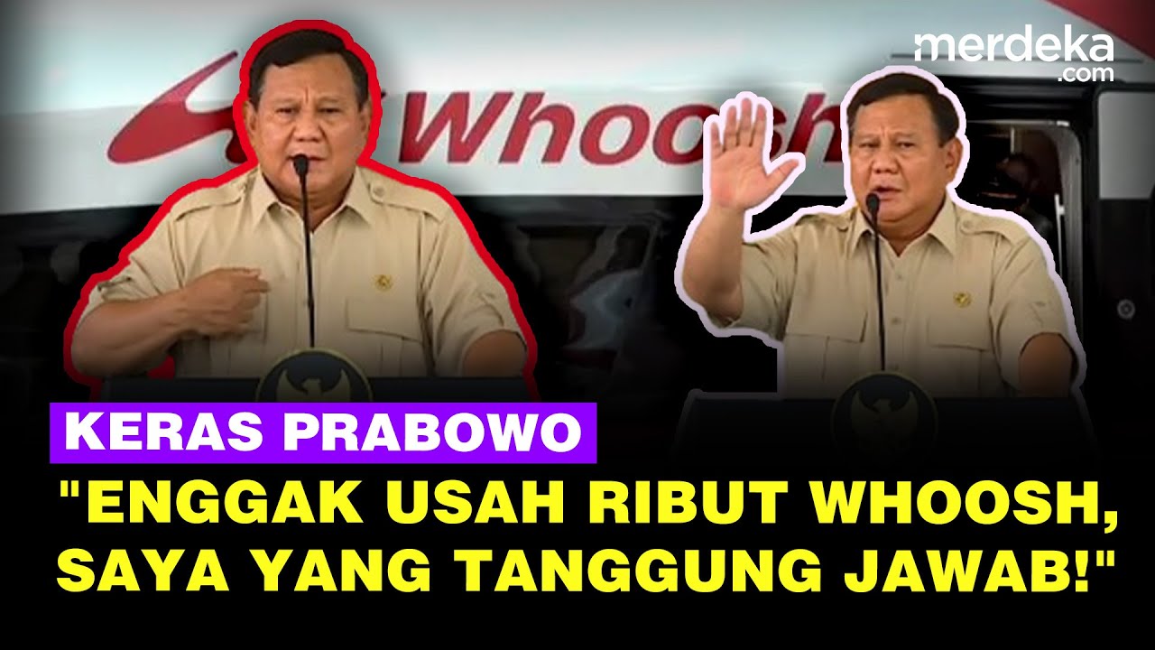 Prabowo Pasang Badan Soal Kereta Cepat Whoosh: Gak Usah Ribut, Saya Tanggung Jawab!