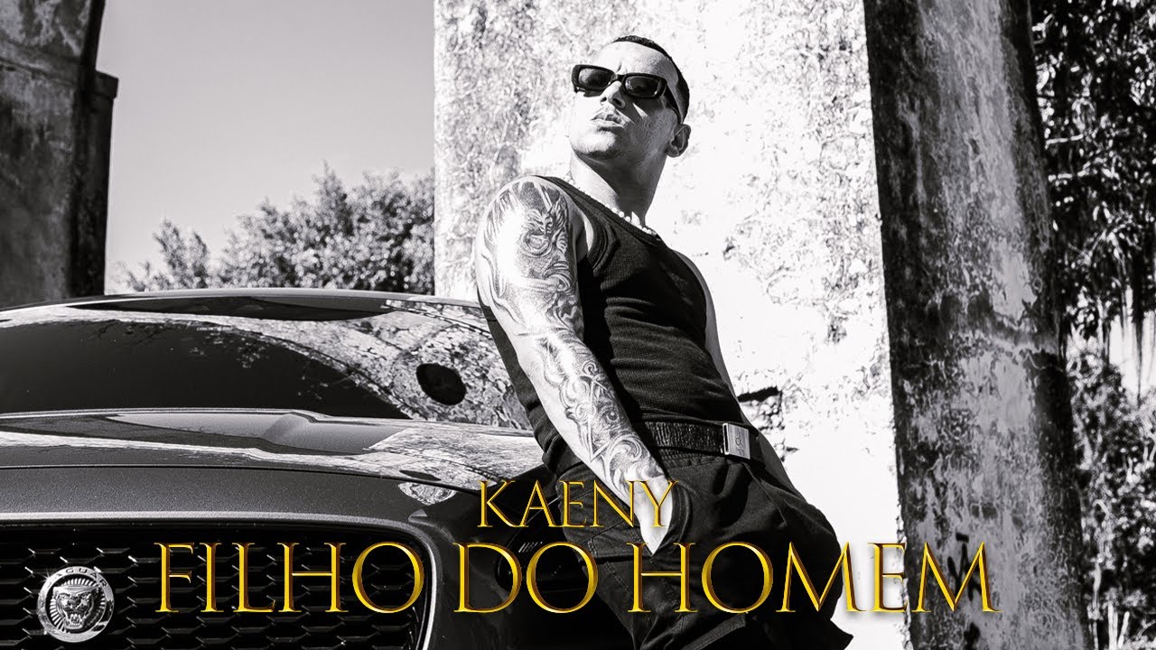 KAENY - FILHO DO HOMEM ( PROD.VICTOR WAO)