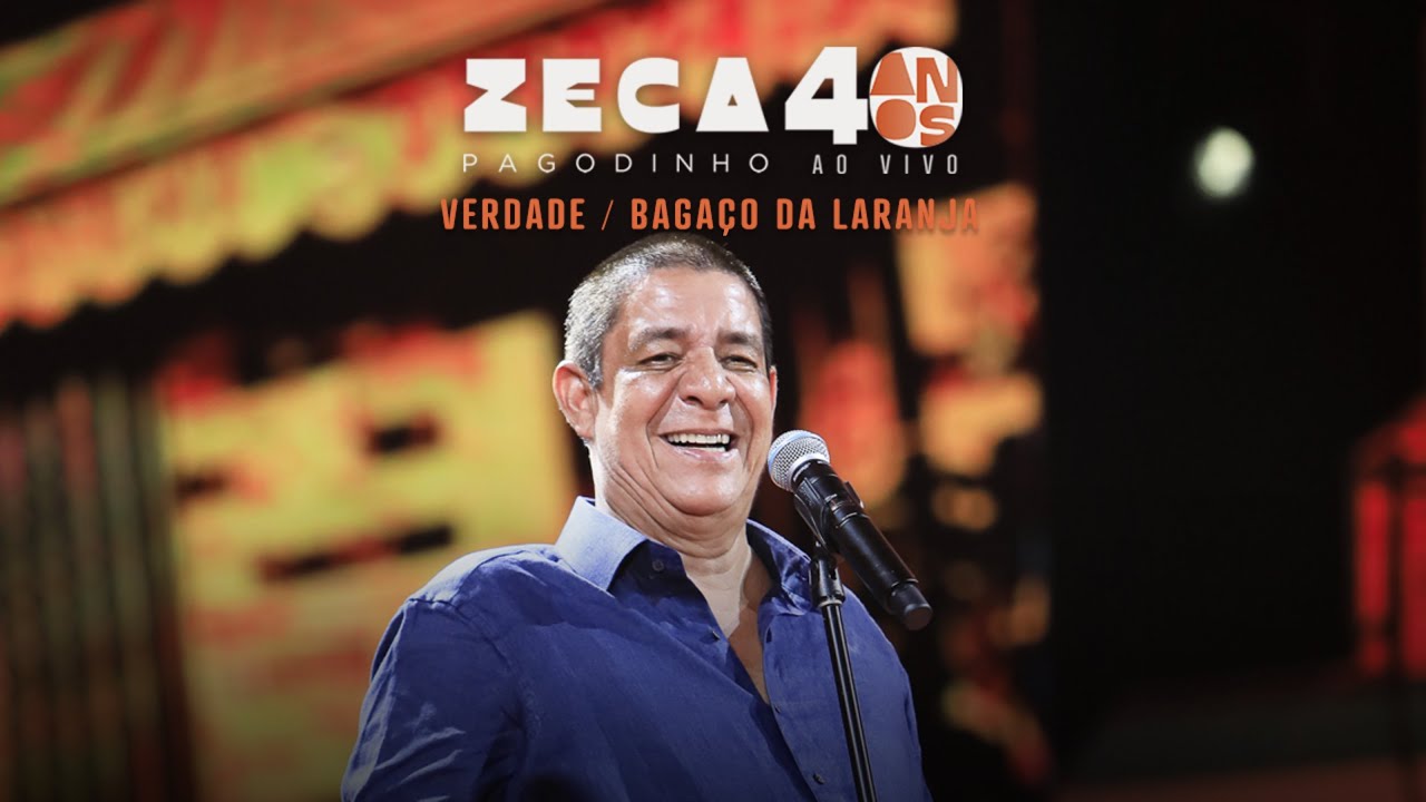 Zeca Pagodinho 40 anos Ao Vivo - &ldquo;Verdade&rdquo; / &ldquo;Baga&ccedil;o da laranja&rdquo; (CLIPES OFICIAIS)