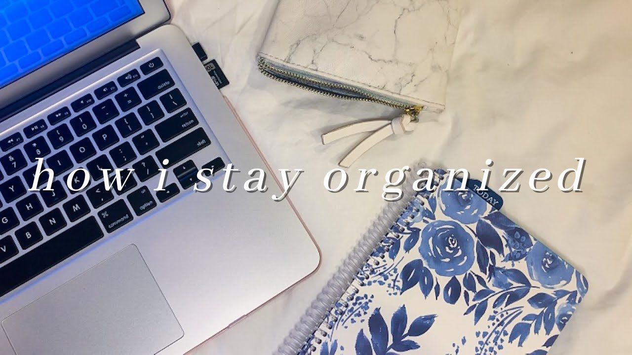 how i stay organized in university