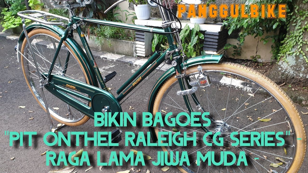 Restorasi Sepeda Pit Onthel Lanang RALEIGH CG series DL-1