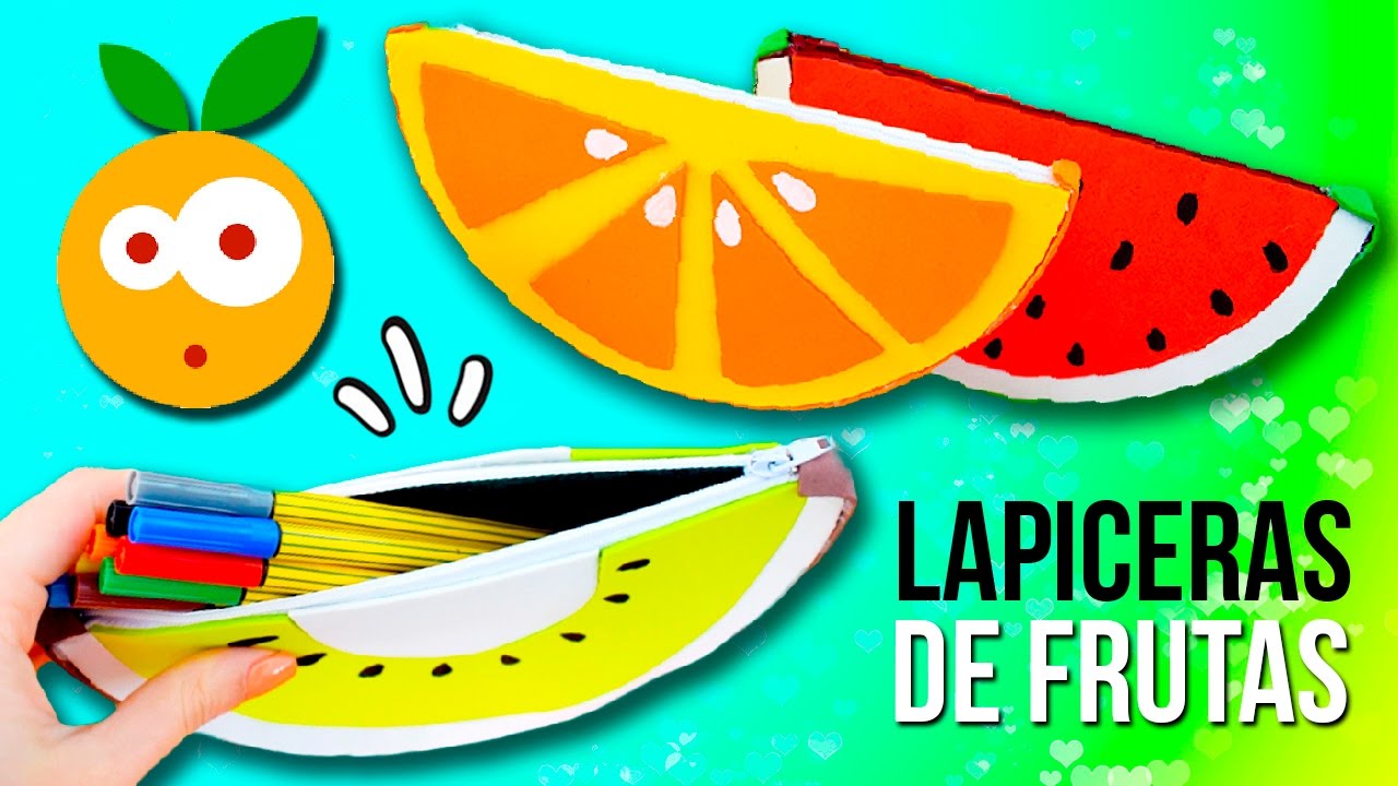 🍉 ¡¡LAPICERAS de FRUTAS caseras!! 🍉* DIY Útiles Escolares KAWAII Regreso a Clases 🍊