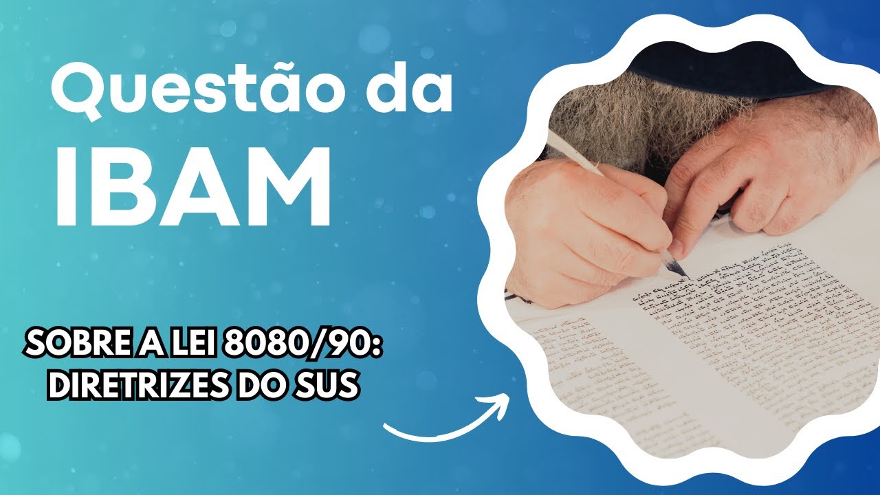 Quest&atilde;o sobre Lei 8080 - SUS - Banca IBAM