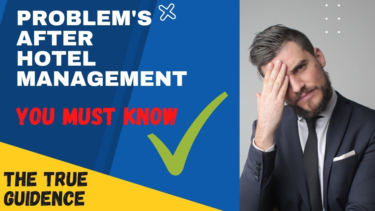 Problem 'S after HOTEL MANAGEMENT//Real truth//Hospitality Industry//You must Know ✌️🤔😌
