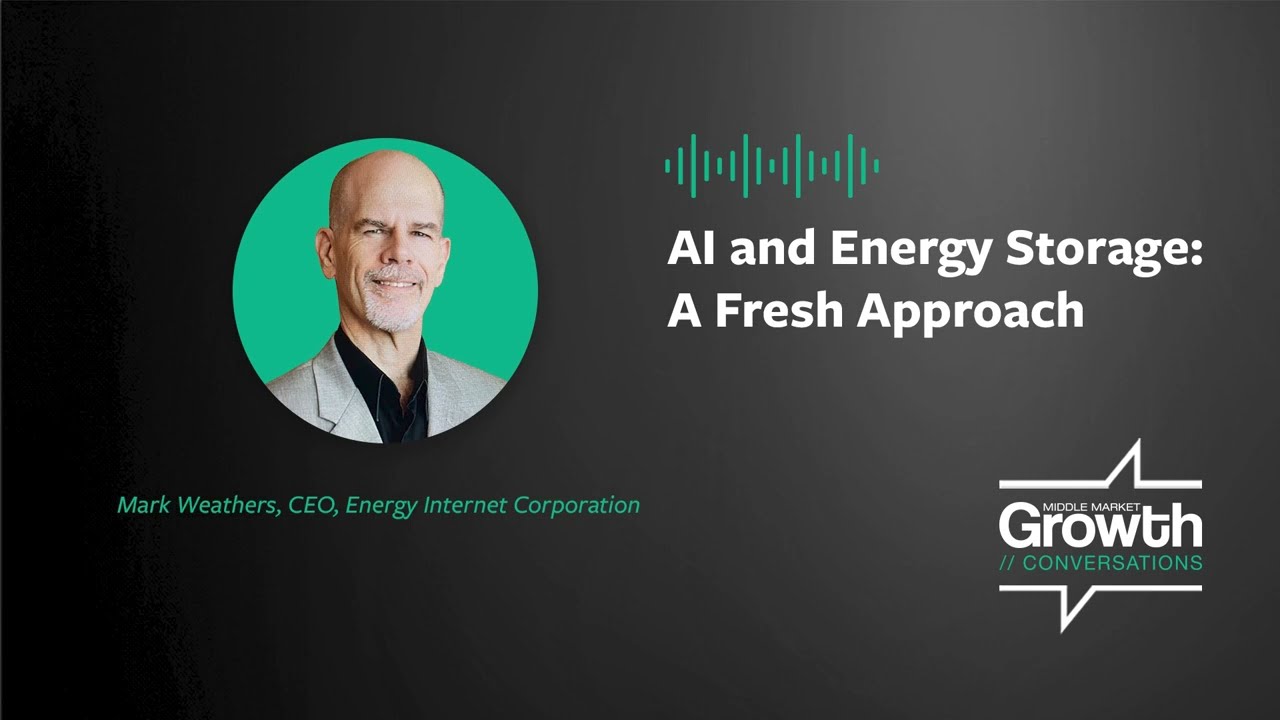 AI and Energy Storage: A Fresh Approach | Middle Market Growth Conversations