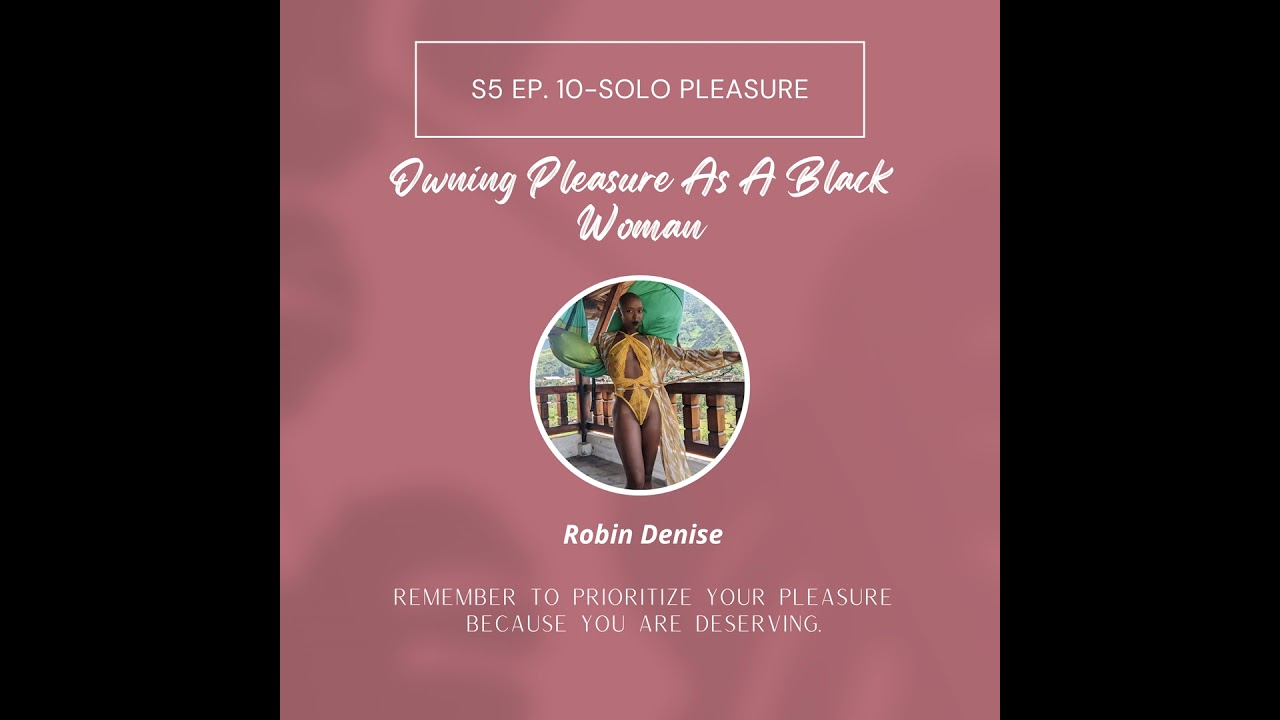 Solo Pleasure w/ Robin Denise