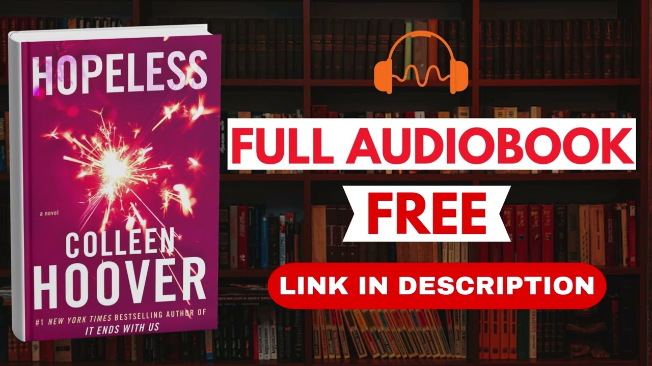 Hopeless by Colleen Hoover [Full Audiobook Free]