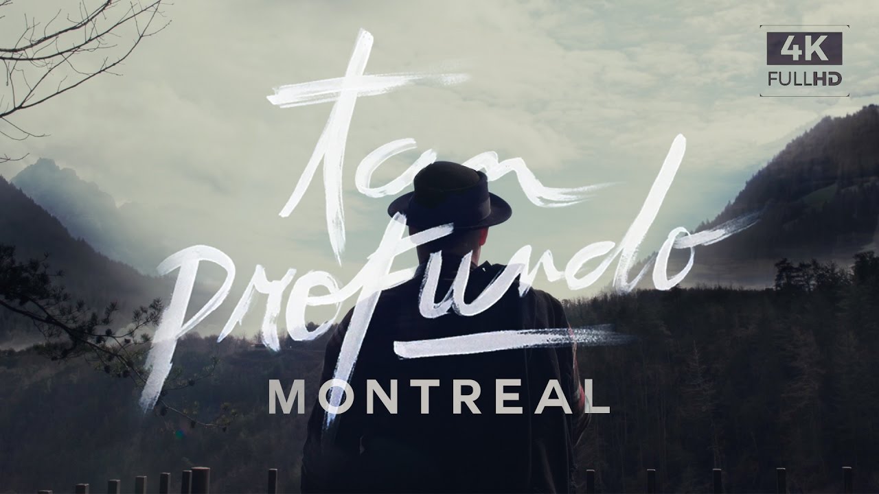Tan Profundo / MONTREAL (Video Oficial)
