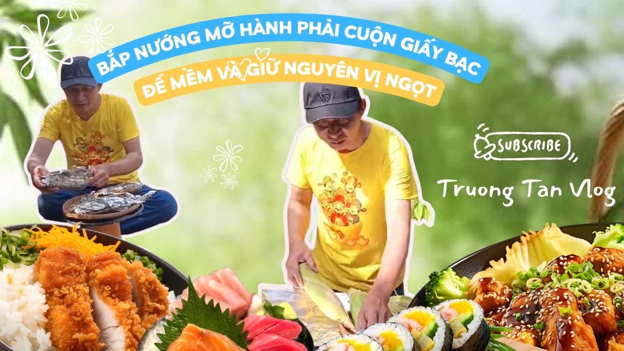 ĂN VẶT TUỔI THƠ: BẮP CUỘN GIẤY BẠC NƯỚNG MỞ HÀNH SIÊU NGON 