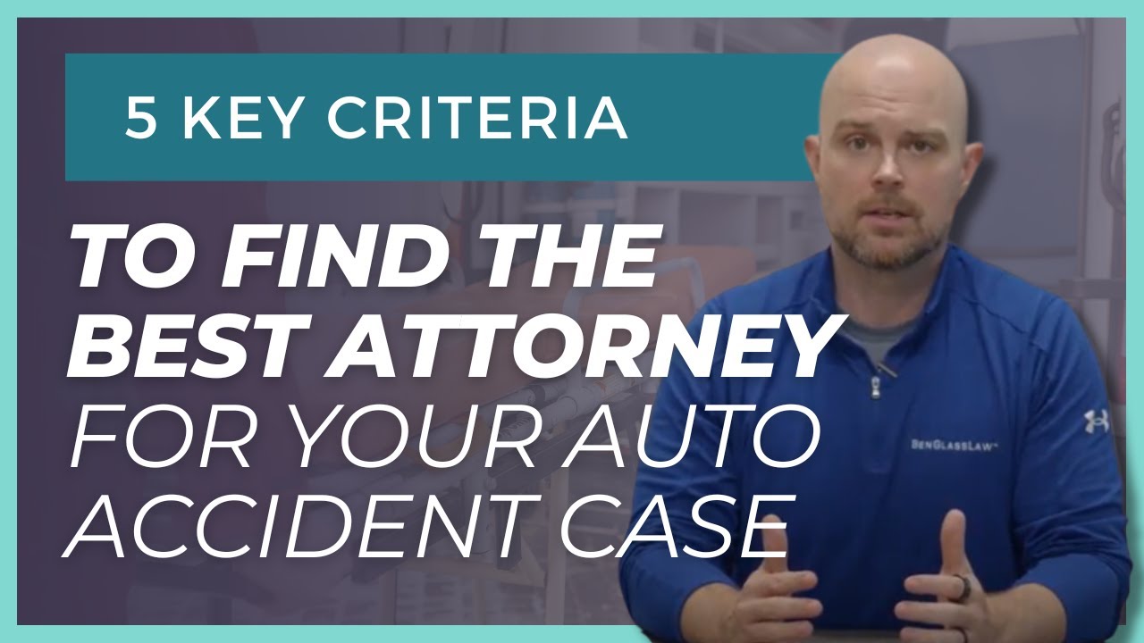 5 Key Criteria to Choose the Best&nbsp;Auto&nbsp;Accident&nbsp;Lawyer for Your Case | Expert Tips