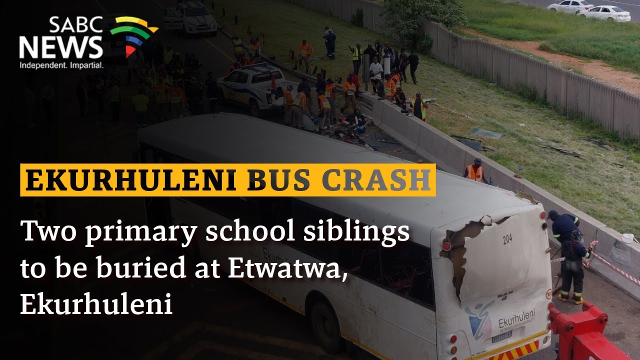Bus Crash | Two primary school siblings to be buried at Etwatwa, Ekurhuleni