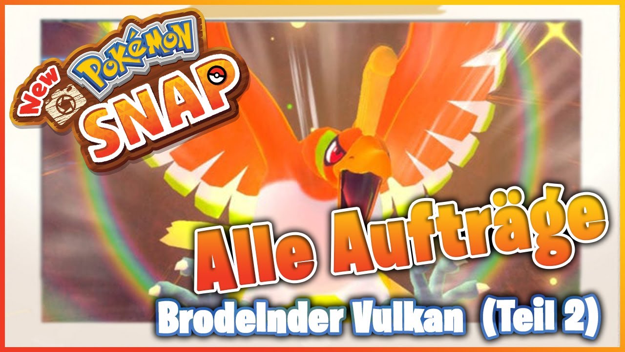 🔴 New Pokémon Snap / Alle Aufträge - Brodelnder Vulkan (Teil 2) 🔴 Nintendo Switch