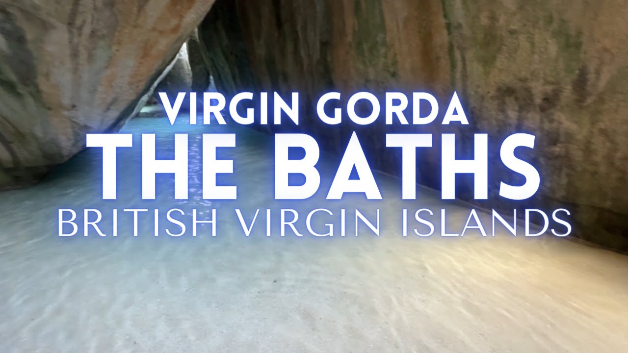 The Baths British Virgin Islands Tour 4K