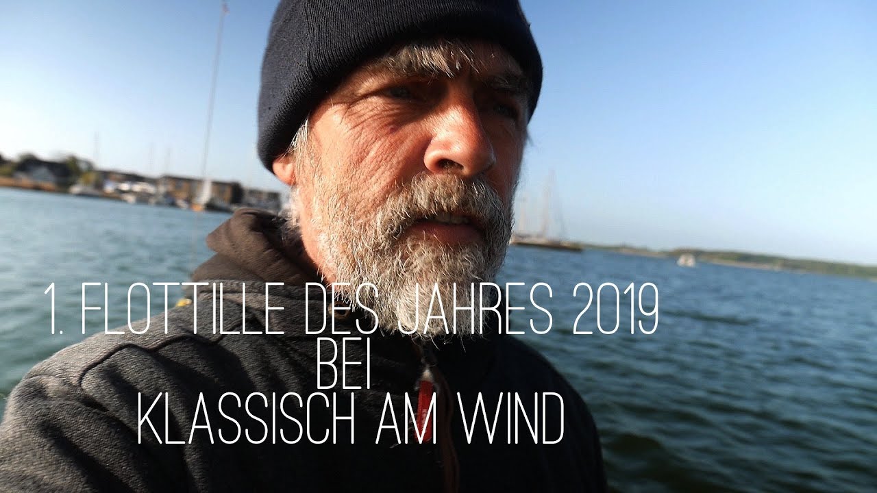 1. Flottillentörn des Jahres 2019 bei klassisch am wind