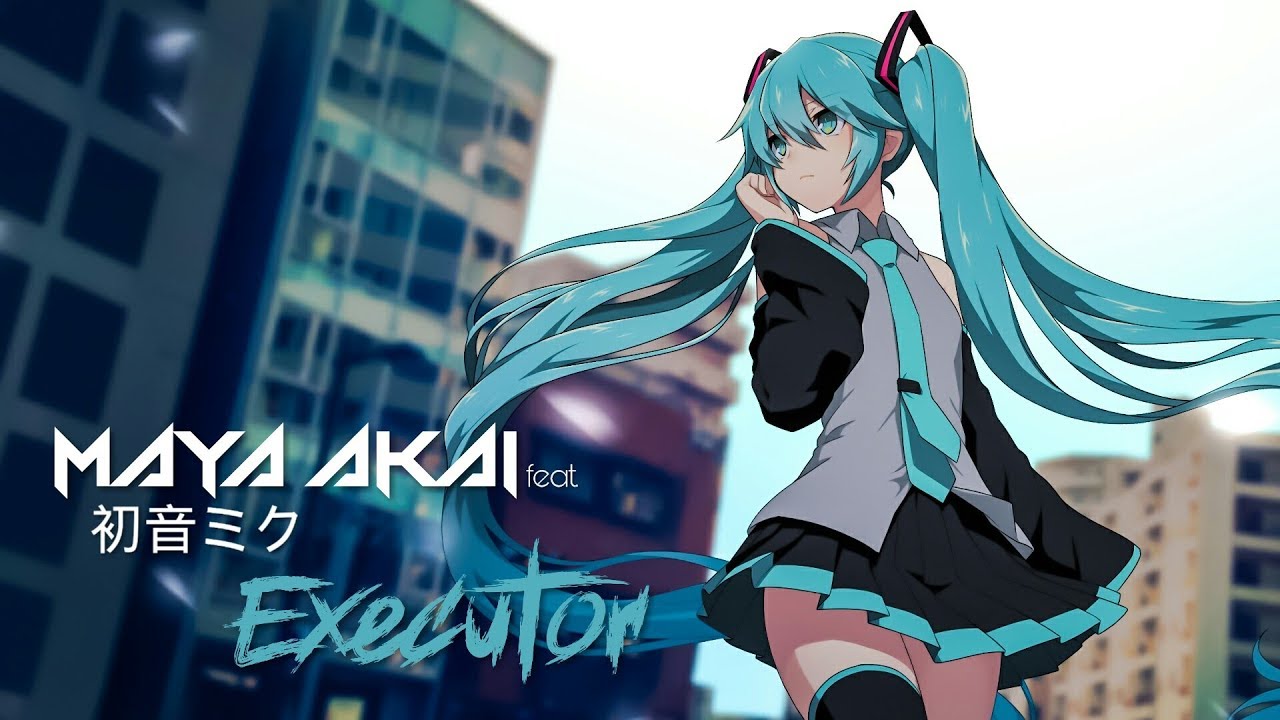 MAYA AKAI feat. 初音ミク (V3) - Executor