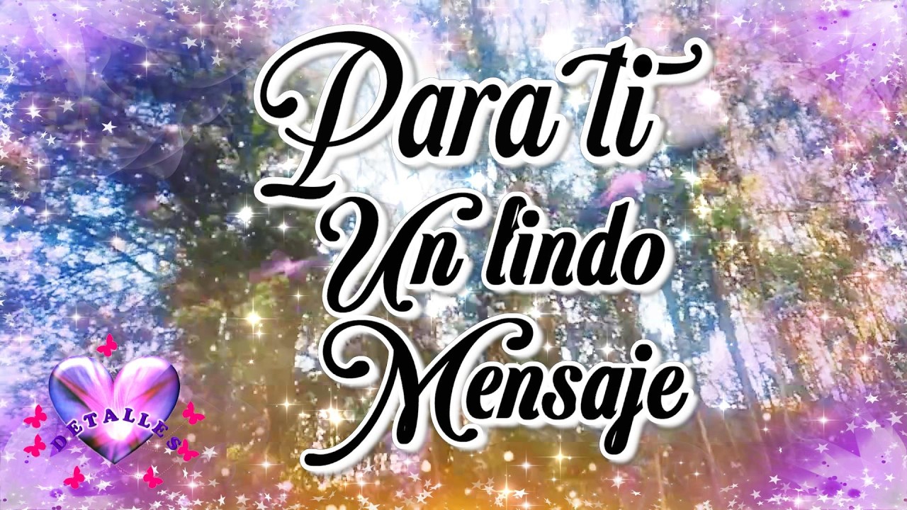 Para ti un Lindo Mensaje Mira el video mas lindo es para ti con LINDO MENSAJE Muy especial