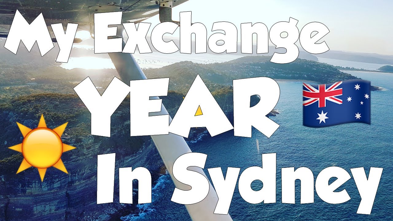 My Exchange Year in Sydney - Soaring to New Heights #Abroad2017
